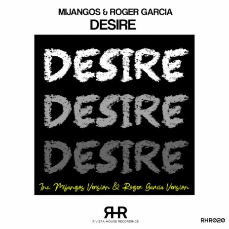 Desire (Roger Garcia Version) ft. Roger Garcia | Boomplay Music