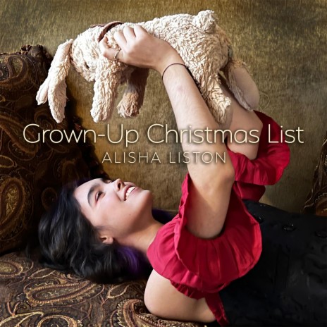 Grown-Up Christmas List | Boomplay Music