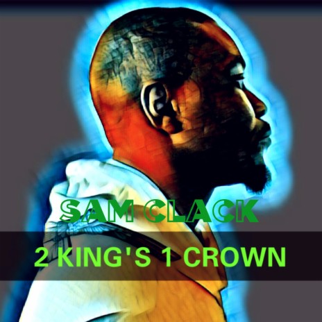 2 King's 1 Crown | Boomplay Music