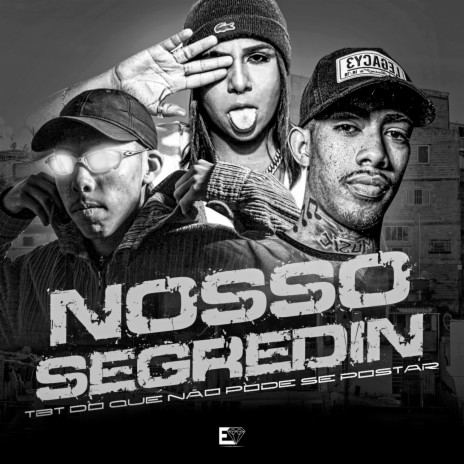 Nosso Segredin / Tbt do Que Não Pode Se Postar ft. Mc Danny & MC Theuzyn | Boomplay Music