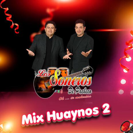 MIX HUAYNOS 2 | Boomplay Music