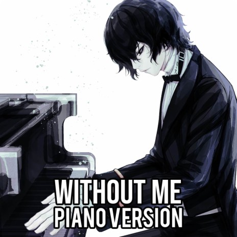 Nightcore - Without Me (Piano Version) | Boomplay Music