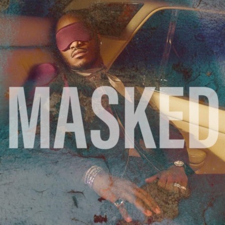 Masked | Boomplay Music
