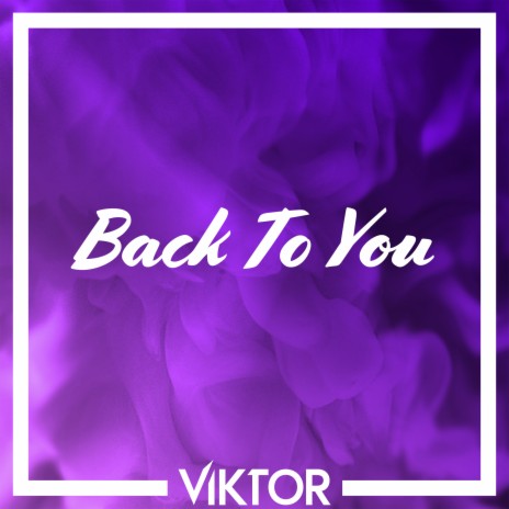 Back To You | Boomplay Music