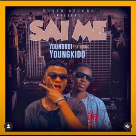 Young Boy (SaiMe) ft. Young Kido | Boomplay Music