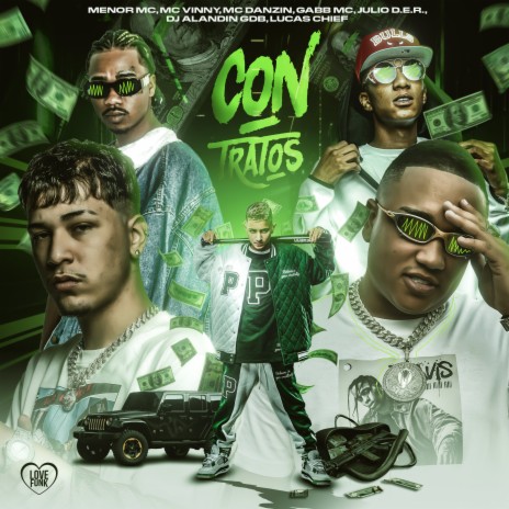 Contratos ft. DANZIN, Love Funk, Gabb MC, Dj Aladin GDB & MC Julio D.E.R. | Boomplay Music