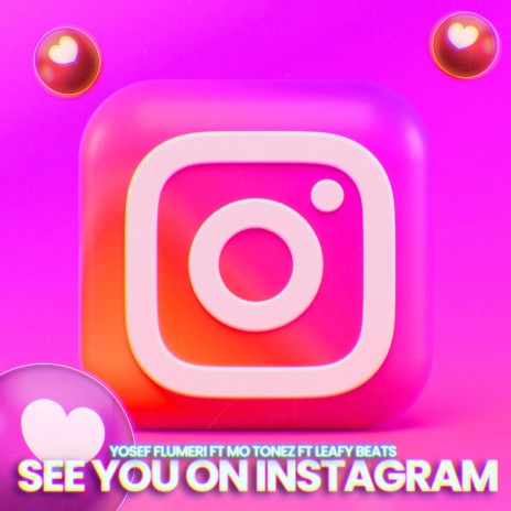 See you on Instagram ft. MO-TONEZ & Leafy Beats Productions | Boomplay Music