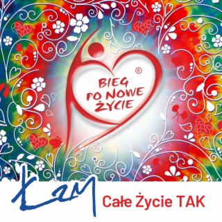 Całe Życie Tak (Radio Edit)