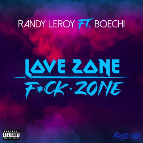 Love Zone, Fuck Zone ft. Boechi & Gentz