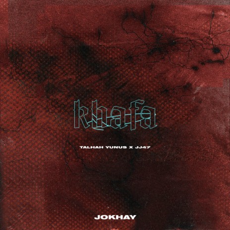 Khafa ft. Talhah Yunus & JJ47 | Boomplay Music