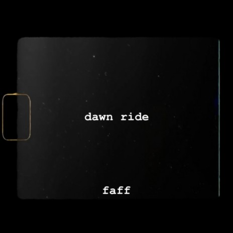 Dawn Ride | Boomplay Music