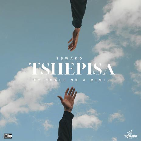 Tshepisa ft. Small Sp & Mimi | Boomplay Music