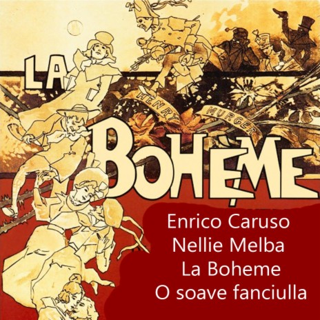 La Boheme - O soave fanciulla (La Boheme) ft. Nellie Melba | Boomplay Music
