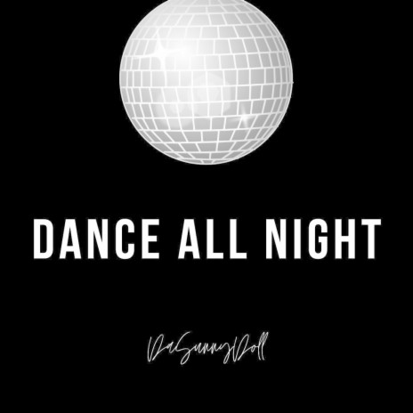Dance All Night | Boomplay Music