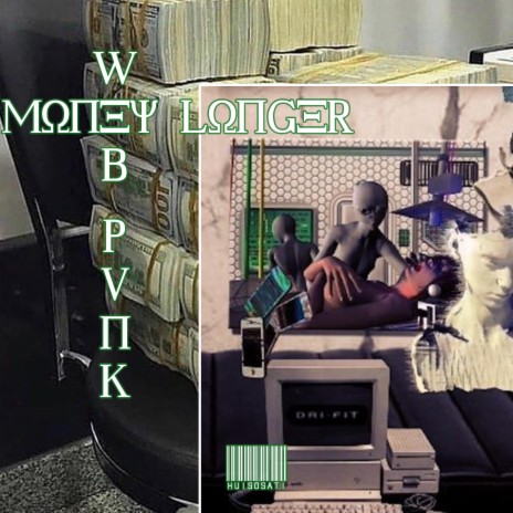 WEB PUNK / MONEY LONGER ft. $weatergod | Boomplay Music