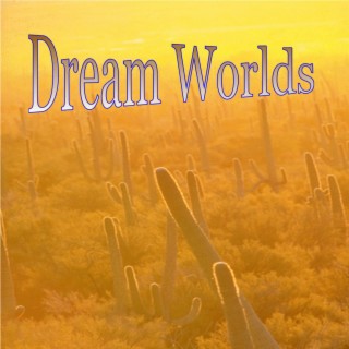 Dream Worlds - Instrumentals