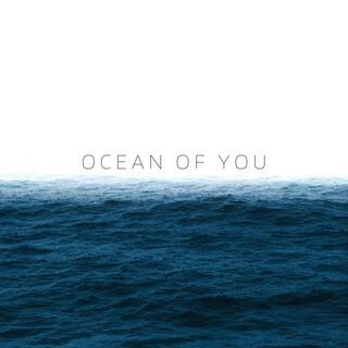 Ocean of you