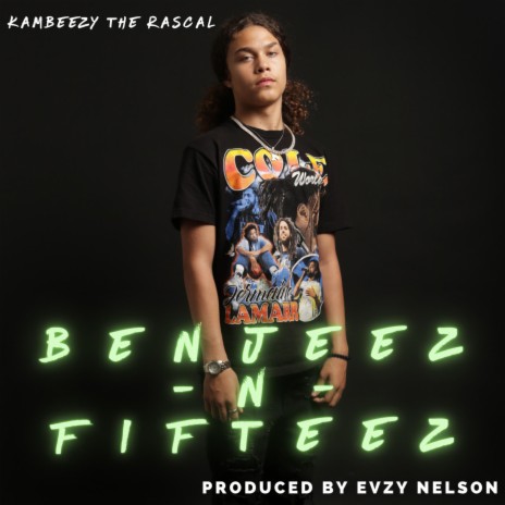 Benjeez N Fifteez | Boomplay Music