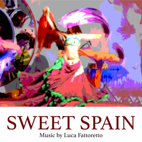 Sweet Spain | Boomplay Music