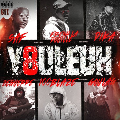 Youleuh 8 ft. ZeGuerre, 100 Blaze, SAF, Fresh laDouille & GOULAG | Boomplay Music