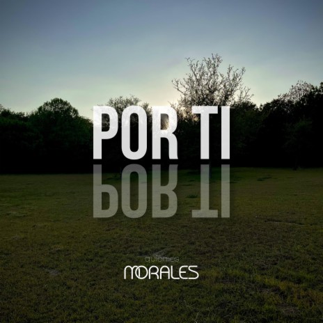 Por Ti | Boomplay Music