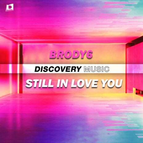 Still In Love You (Radio Edit) | Boomplay Music