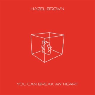 You Can Break My Heart (feat. desso)