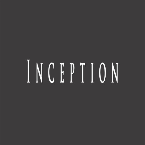 Inception | Boomplay Music