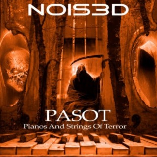 P.A.S.O.T. (Pianos And Strings Of Terror)