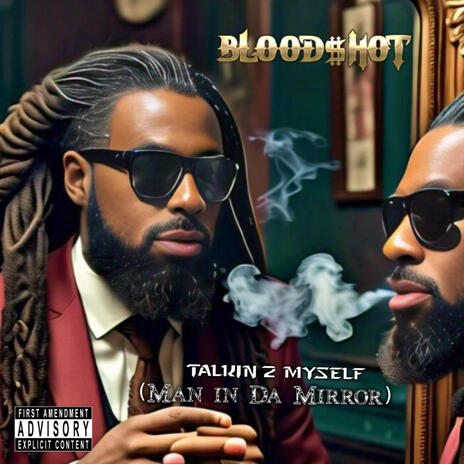 Talkin 2 Myself (Man in Da Mirror) | Boomplay Music