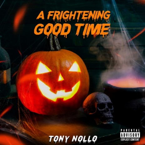 A Frightening Good Time | Boomplay Music