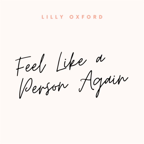 Feel Like a Person Again | Boomplay Music