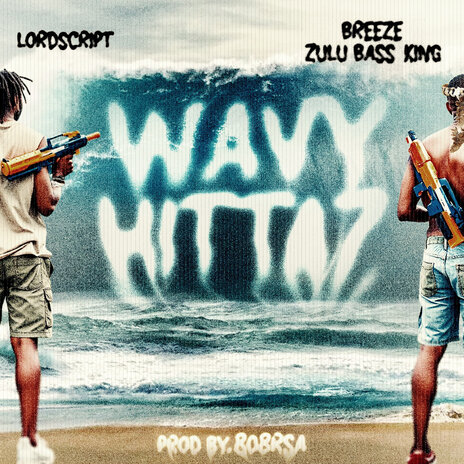 Wavy Hittaz ft. 808RSA & Lord Script | Boomplay Music