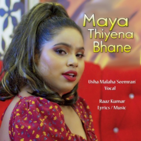 Maya Thiyena Bhane ft. Usha Malaha 'Seemran' | Boomplay Music