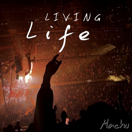 Living Life | Boomplay Music