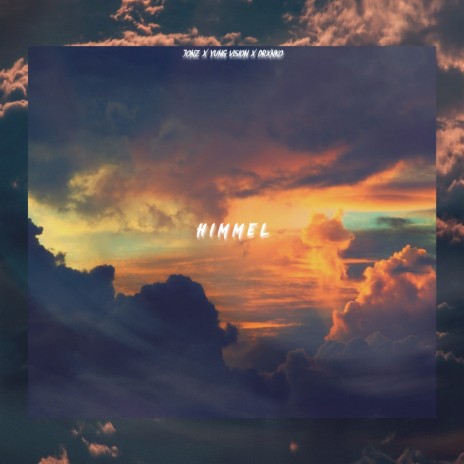 HIMMEL ft. Yung Vision & drxnko