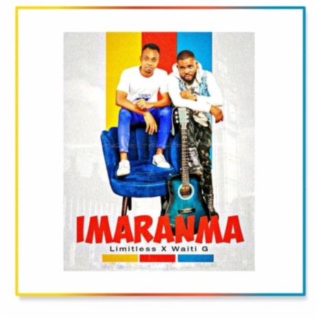 Imaranma ft. waiti G | Boomplay Music