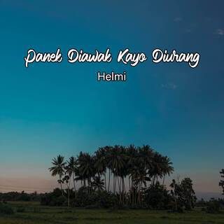 Panek Diawak Kayo Diurang