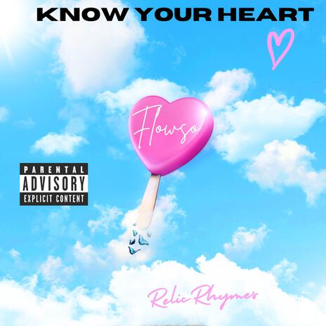 Know Your Heart (Remix) ft. RelicRhymes | Boomplay Music