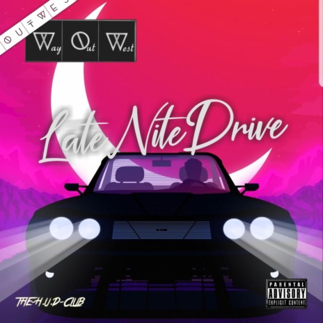 Late Night Drive (HQ) ft. WayOutWest