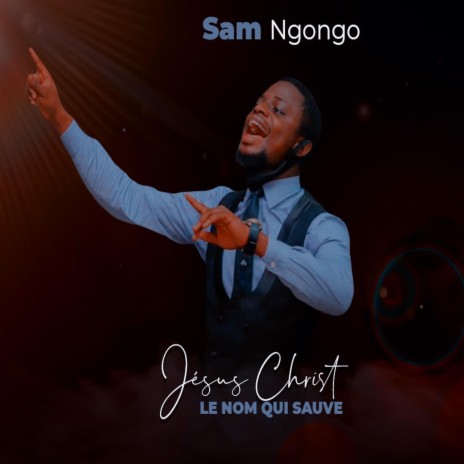 Jesus christ ft. SAM NGONGO | Boomplay Music