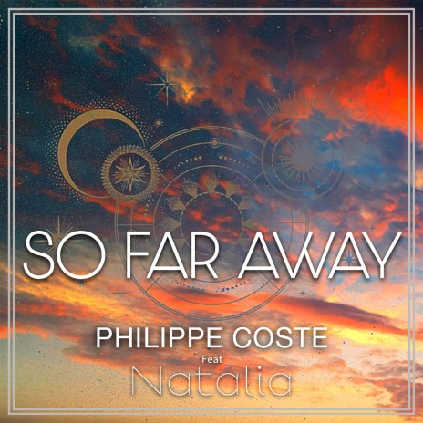 So Far Away ft. Natalia | Boomplay Music