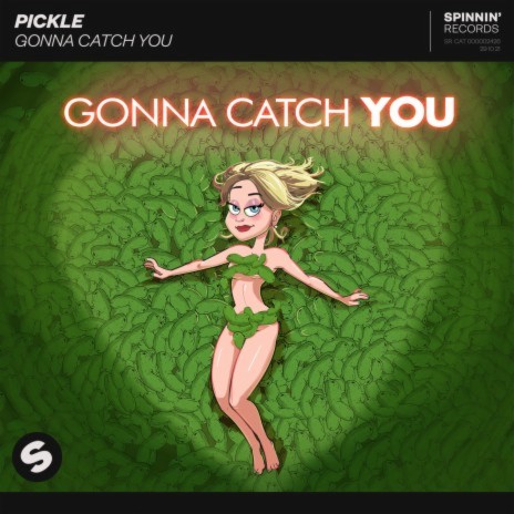 Gonna Catch You | Boomplay Music