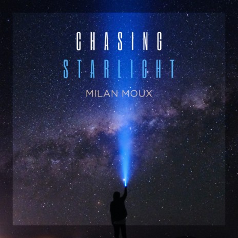 Chasing Starlight | Boomplay Music