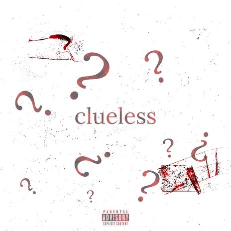 clueless | Boomplay Music