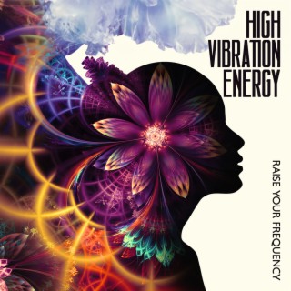 High Vibration Energy (Raise Your Frequency) – Bio Energy Healing, Awakening Sounds Deep Theta Binaural Beats