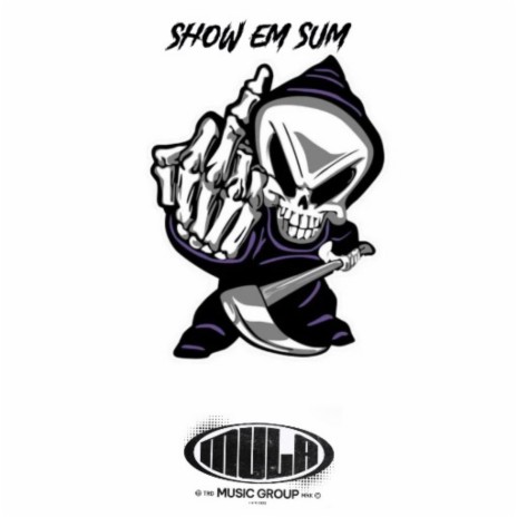 Show Em Sum | Boomplay Music