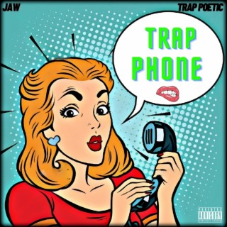 Trap Phone