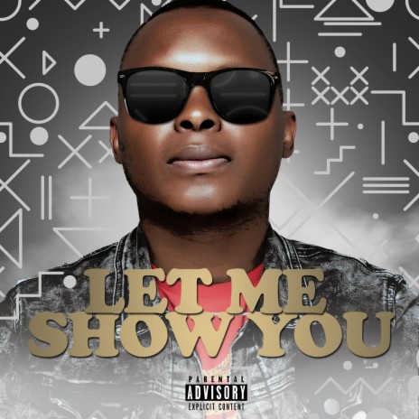 Let Me Show You ft. Nixon, Lucille Slade & Kwesta | Boomplay Music