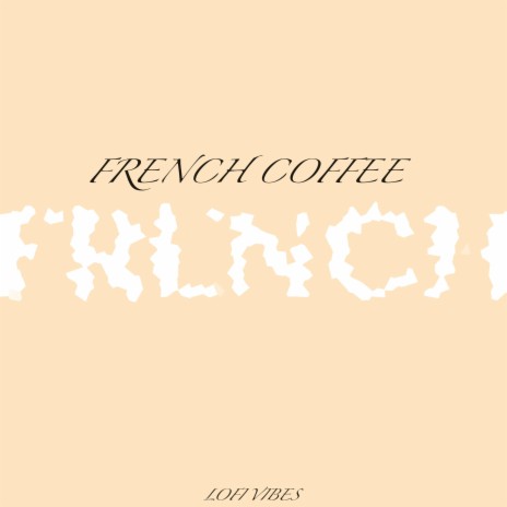 FRENCH COFFEE (INSTRUMENTAL)